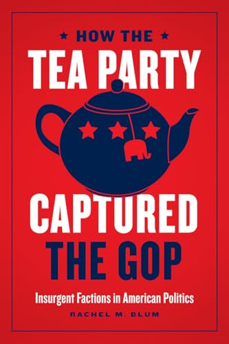 Red book cover with teapot image and bold white text: "How the Tea Party Captured the GOP".
