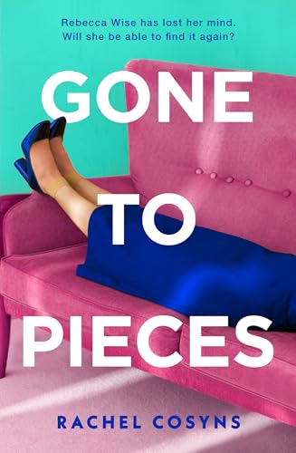 Book cover: woman’s legs and torso on a pink sofa, titled “Gone to Pieces”.