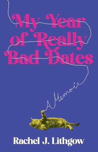 Book cover: “My Year of Really Bad Dates” with a cat illustration.