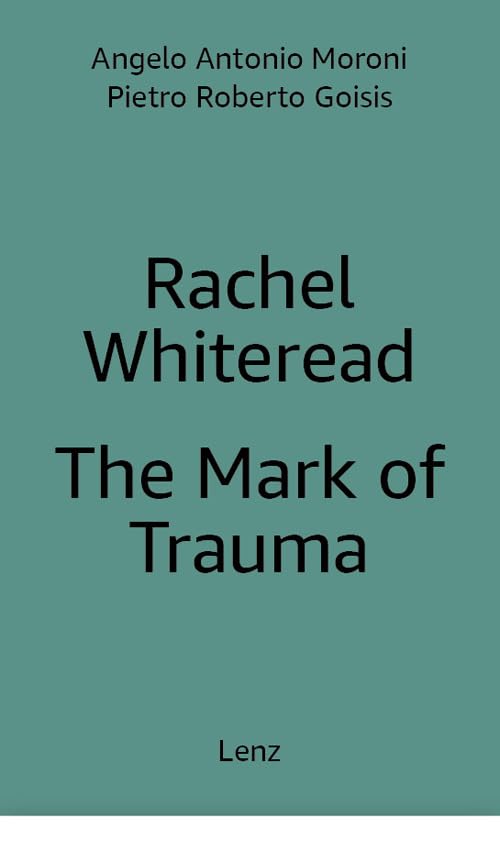Book cover for “Rachel Whiteread - The Mark of Trauma” in white text.