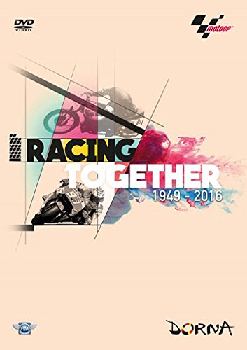DVD cover for “Racing Together 1949-2016”, a MotoGP history documentary.