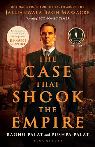 The Case That Shook the Empire : One Man's Fight for the Truth about the Jallianwala Bagh Massacre