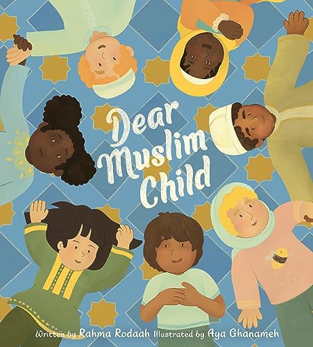 Book cover with diverse children and the title "Dear Muslim Child".