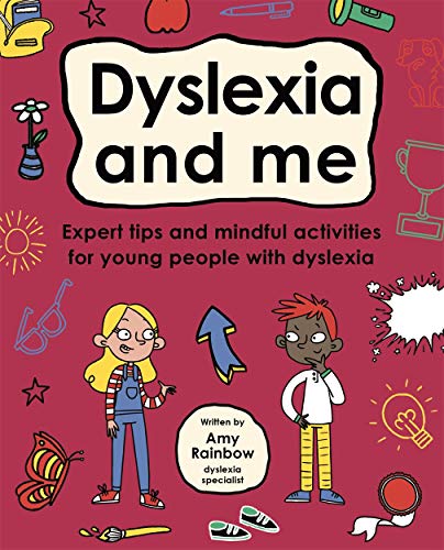 Book cover: "Dyslexia and Me" with illustrations of children and objects.