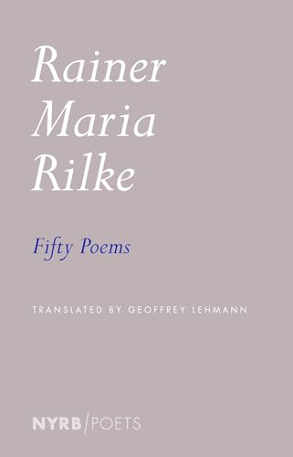 Book cover: “Fifty Poems” by Rainer Maria Rilke, translated by Lehmann.