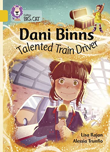 Book cover: illustrated girl with a train, titled “Dani Binns: Talented Train Driver.”