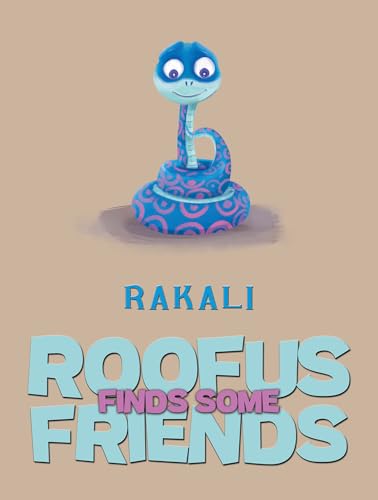 Blue cartoon snake, Roofus, on a tan background with book title.