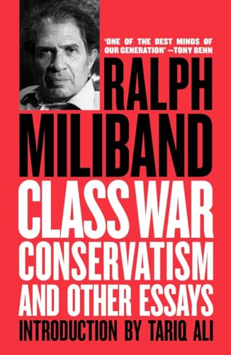 Book cover: "Class War Conservatism" by Ralph Miliband with portrait.