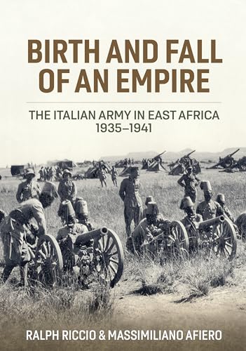 Book cover: Italian soldiers and artillery in East Africa, 1935-41.