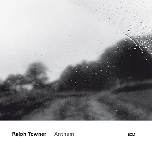 CD cover for Ralph Towner’s “Anthem” with blurred landscape.