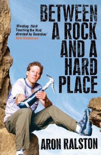 Book cover: “Between a Rock and a Hard Place” by Aron Ralston.