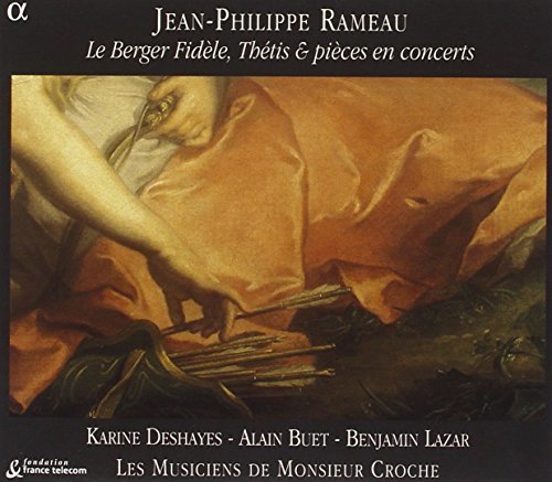 Rameau / Deshayes / Buet / Laz - Rameau: Le Berger Fidele & Thetis & Pieces En Concer [CD]
