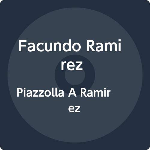 CD with text “Facundo Ramirez, Piazzolla A Ramirez” in white.