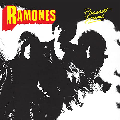 Ramones “Pleasant Dreams” album cover: band in black and white, yellow text.
