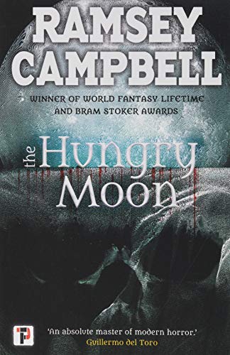 Book cover: "The Hungry Moon" by Ramsey Campbell, dark and atmospheric.