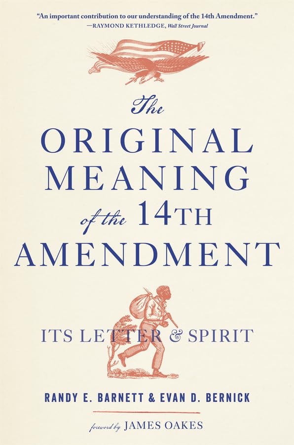 Book cover: “The Original Meaning of the Fourteenth Amendment” with eagle illustration.