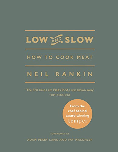 Book cover: "Low and Slow: How to Cook Meat" by Neil Rankin.