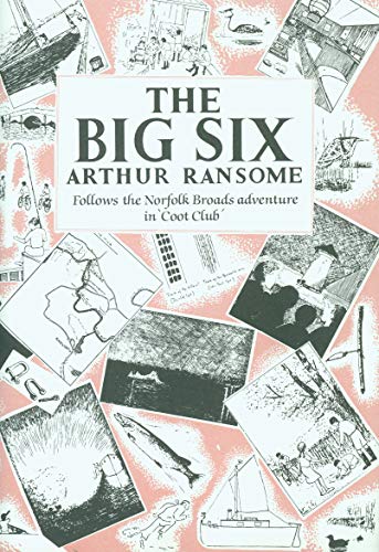 Book cover for "The Big Six" by Arthur Ransome with sketched illustrations.