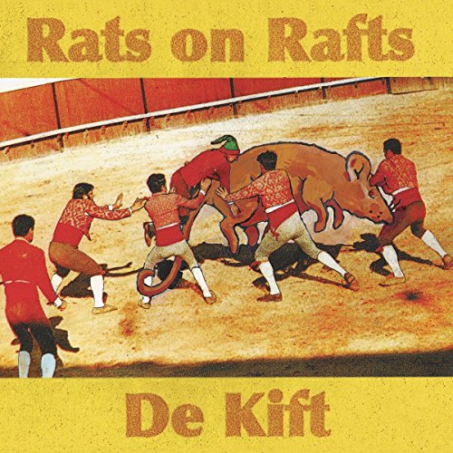 Album cover with Rats on Rafts and De Kift text showing bullfighters surrounding a rat.