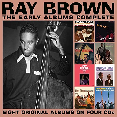CD cover for Ray Brown’s “The Early Albums Complete” featuring album art collage.