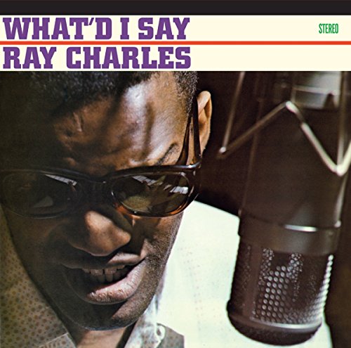 Ray Charles at a microphone, album cover for "What'd I Say".