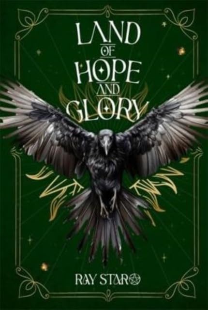 Green cover with a raven spreading its wings, title “Land of Hope and Glory”.