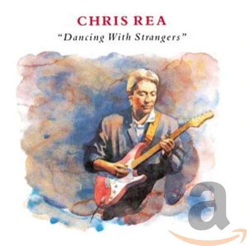 Chris Rea album cover, "Dancing With Strangers," featuring a painted portrait.