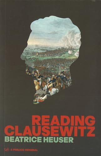 Book cover: “Reading Clausewitz” by Beatrice Heuser, with a battlefield silhouette.