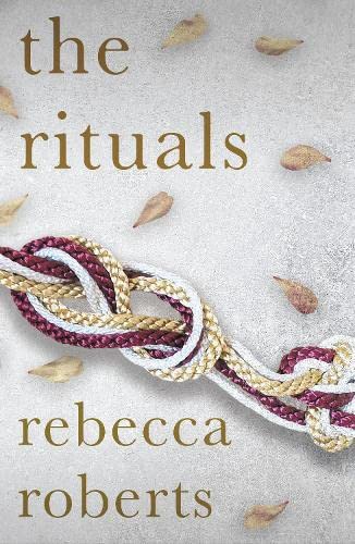 Book cover: "The Rituals" by Rebecca Roberts, with rope and leaf imagery.