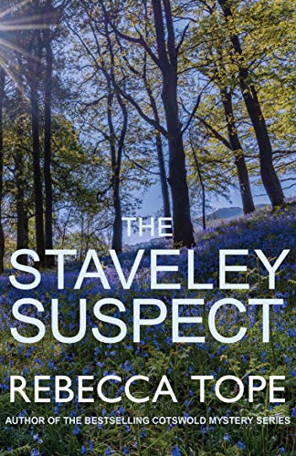 Book cover: “The Staveley Suspect” by Rebecca Tope, forest background.