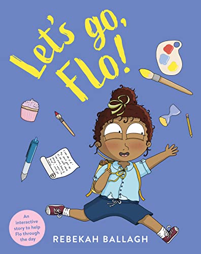 Book cover: illustrated girl with school supplies, titled "Let's go, Flo!".
