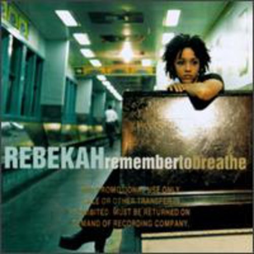 Rebekah - Remember to Breathe [CD]