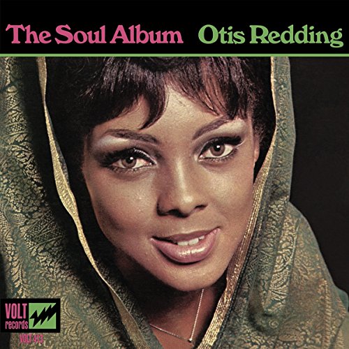 Album cover for Otis Redding’s “The Soul Album” featuring a portrait.