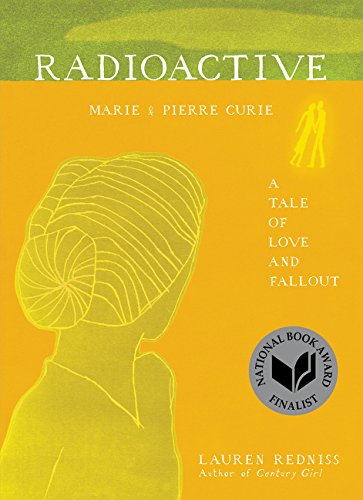 Book cover: "Radioactive" by Lauren Redniss, featuring a woman’s profile.
