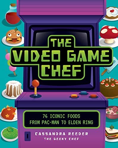 Book cover featuring a retro arcade cabinet and illustrated video game foods.