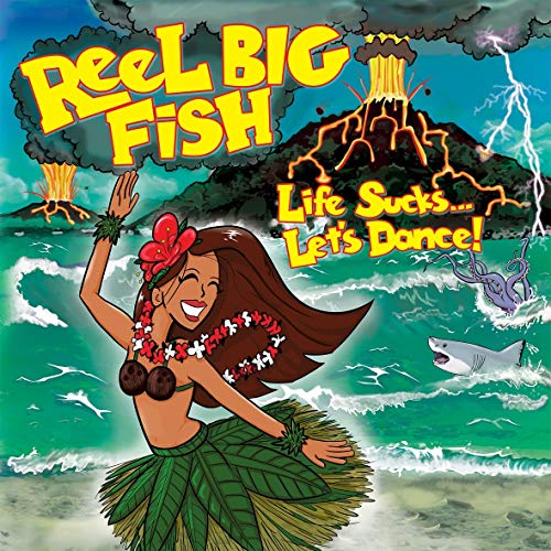 Reel Big Fish - Life Sucks... Let's Dance! [CD]