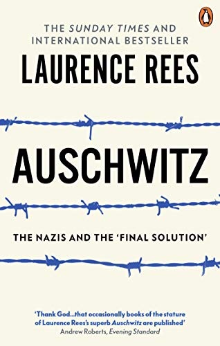 Book cover: "Auschwitz" with barbed wire and author Laurence Rees’ name.