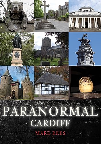 Book cover featuring Cardiff landmarks and the title "Paranormal Cardiff".