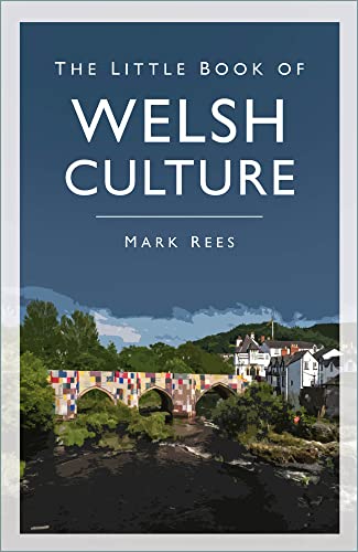 Book cover: "The Little Book of Welsh Culture" with a bridge image.