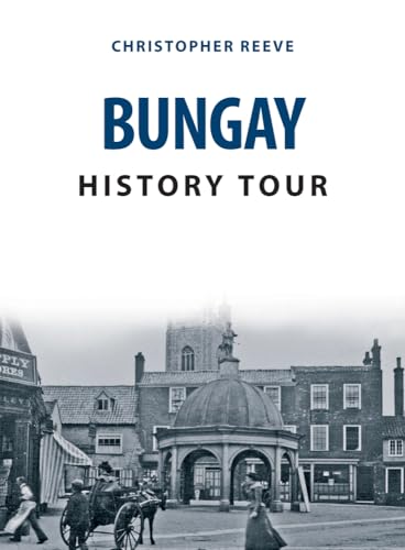 Book cover: "Bungay History Tour" with a vintage town scene.