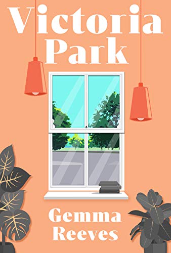 Book cover with window view, plants, and title "Victoria Park".