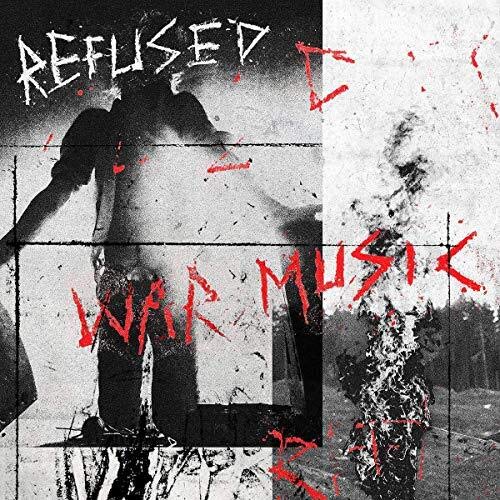 Refused - War Music" CD cover: black and white collage with red text.