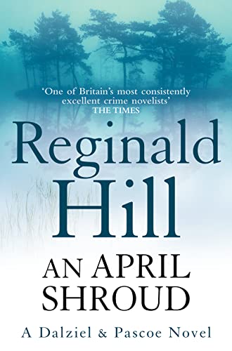 Book cover: "An April Shroud" by Reginald Hill, with misty trees.