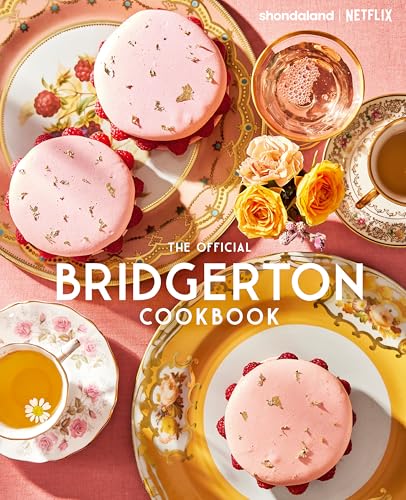 “The Official Bridgerton Cookbook” cover with cakes, flowers, and tea.