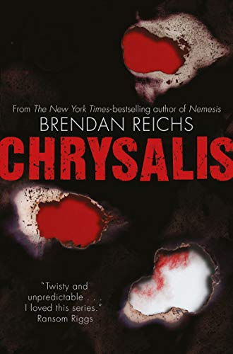 Book cover for Chrysalis by Brendan Reichs featuring red holes on a dark background.