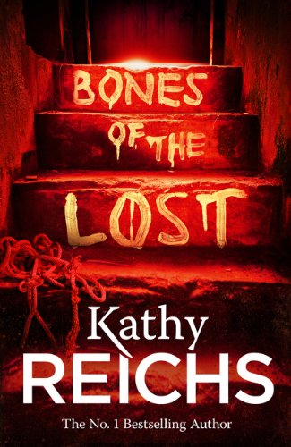 Book cover: "Bones of the Lost" by Kathy Reichs, red stairs, rope.