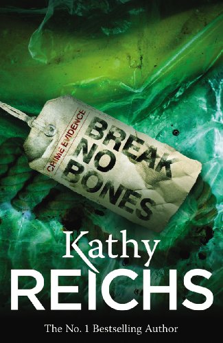 Book cover: "Break No Bones" by Kathy Reichs, with forensic evidence tag.