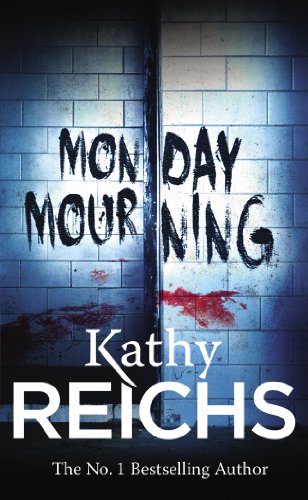 Book cover for Monday Mourning by Kathy Reichs showing text on a blood-stained wall.