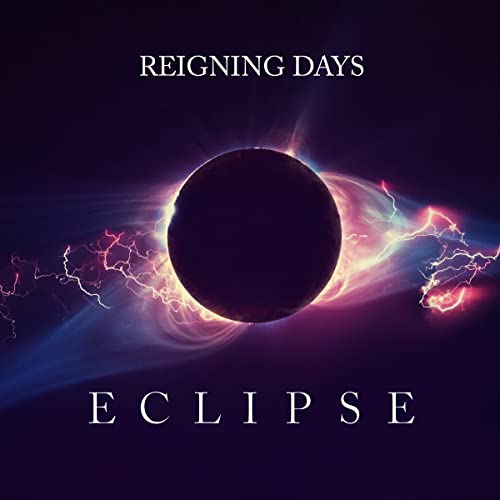 CD cover showing a solar eclipse with colorful light flares and text "Reigning Days Eclipse".