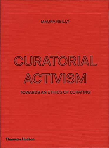 Book cover with red textured background and black text reading Curatorial Activism by Maura Reilly.